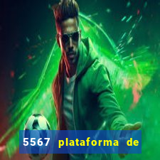 5567 plataforma de jogos login